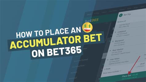 How To Place An Accumulator Bet On Bet365 .